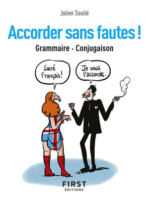 cover image of Le Petit Livre de--Accorder sans fautes ! Grammaire, conjugaison